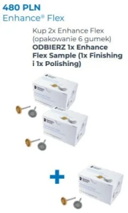 Enhance Flex + 1x Finishing, 1x Polishing